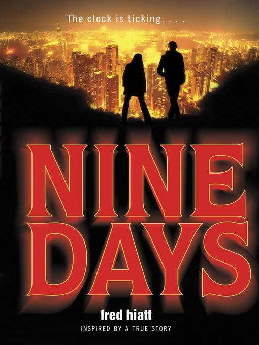 Title details for Nine Days by Fred Hiatt - Available